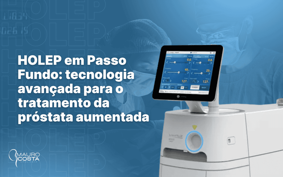 HOLEP em Passo Fundo: tecnologia avançada para o tratamento da próstata aumentada